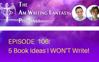 5 Book Ideas I WON’T Write!