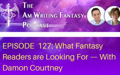 What Fantasy Readers are Looking For—with Damon Courtney